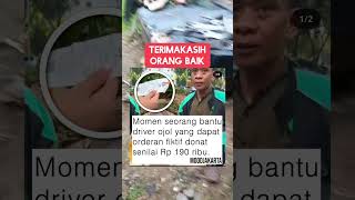 TERIMAKASIH ORANG BAIK‼️ #shorts #short #shortvideo