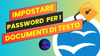 Inserire una password a un documento di testo (OpenOffice)