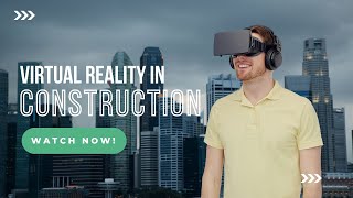 Virtual Reality in Construction -Tejjy Inc. Delivered