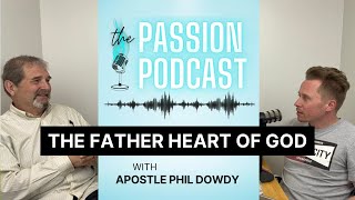 The Father Heart of God | Ep. 5 | THE PASSION PODCAST