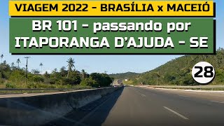 Viagem Brasília x Maceió - Parte 28 - Itaporanga D'ajuda - BR 101 - Sergipe