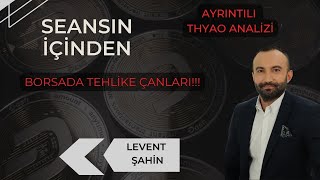 BORSADA TEHLİKE ÇANLARI - AYRINTILI THYAO ANALİZİ #ethereum #btc #teknikanaliz #thyao