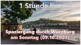 1 Stunde live | Zu Fuß durch Würzburg (09.10.2022)