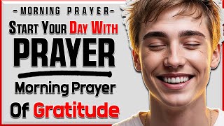 A Short Morning Prayer of Gratitude for God’s Goodness | 1001 Grace Street