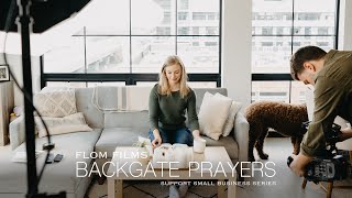 Backgate Prayers | Supporting Small Business Series by Flom Films | Shot on Sony FX9