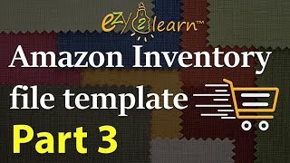 How to list products with Amazon Inventory Loader Template Flat File Tutorial Part 3 by ezy2learn