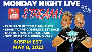 Monday Night Live | Ohtani Better Than Ruth? | 100K Topps Complete Set Sale | Grail Card Discussion