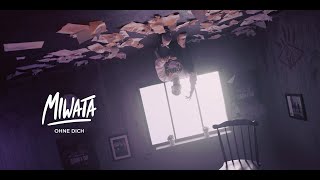 MIWATA - OHNE DICH [Official Music Video]