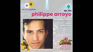 Ep266 - Philippe Arroyo: Living His "Pinch-Me" Moments