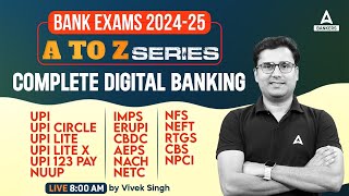 Bank Exams 2024-25 | Digital Banking | UPI, IMPS, NFS, NUUP & Other Digital Banking | By Vivek Singh