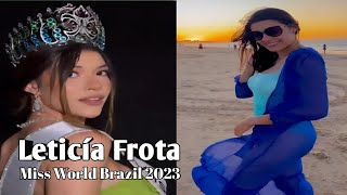 Leticía Frota | Miss World Brazil 2023🇧🇷