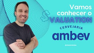 Valuation de Ambev (ABEV3)