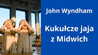 Kukułcze jaja z Midwich #20