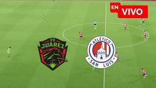 🔴JUAREZ vs ATLETICO SAN LUIS 🚨 LIGA MX - APERTURA 2024