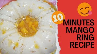 Only 5 ingredients Sweet Dessert Recipe | Mango Ring | केवल 5 सामग्री से स्वादिष्ट हलवा बनाएं