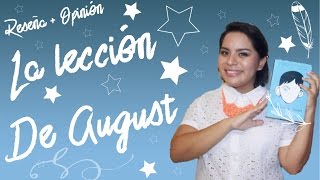 Reseña: La Lección de August | R  J  Palacio | Leamos Con Amor