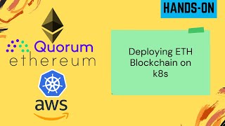 Blockchain on Kubernetes | Deploying ETH Blockchain on K8s | Blockchain Primer