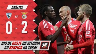 🔵 PEVIDÉM 0-2 BENFICA 🔴 (Análise) Bis de Beste dá vitória ao Benfica na Taça de Portugal!