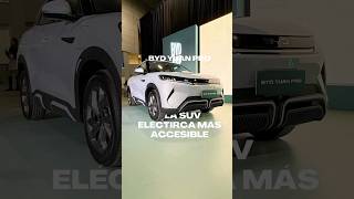 El BYD Yuan  Pro: El SUV eléctrico más accesible de México