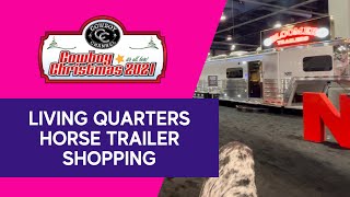 Come Horse Trailer Shopping with Me - See What’s New in Living Quarters for 2022