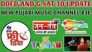 DD FREE DISH TODAY NEW UPDATE || NEW PUNJABI MUSIC CHANNEL ON GSAT 30 FROM 31ST DECEMBER🔥🔥