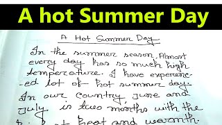 A hot Summer Day Paragraph. Paragraph Essay Hot Summer Day for class 4,5,6,7,8,9, Ten, Hsc, SSc.