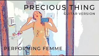 Precious Thing - (guitar version) Music Video - Performing Femme