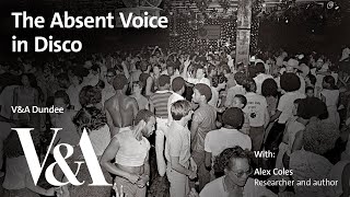 The Absent Voice in Disco with Alex Coles