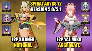 F2P Xilonen National & F2P Yae Miko Aggravate | Spiral Abyss 5.0/5.1 | Genshin Impact