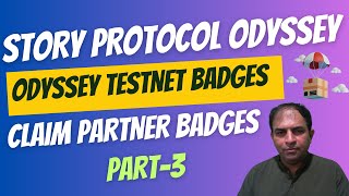 Story Protocol Odyssey|Odyssey Testnet Badges|Part-3