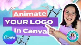 CANVA TUTORIAL: How to Animate Your Logo