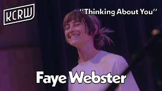 Faye Webster - Thinking About You (Live on KCRW)