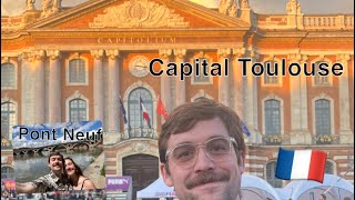 Historic Toulouse capital and visiting the Pont Neuf in France