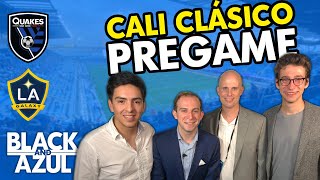 San Jose Earthquakes vs. LA Galaxy Pregame (Ep 52)