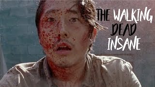 The Walking Dead || Insane