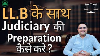 LL.B के साथ Judge की तैयारी कैसे करे ? | Sparsh Jain | Judiciary Preparation #judiciaryexams