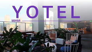 Yotel Miami in downtown Miami | CaptainsVoyage