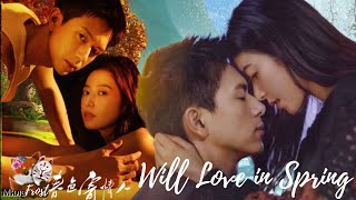 Will Love in Spring ❤️️ Влюбленные в весну ❤️️  春色寄情人, Chun Se Ji Qing Ren, Li Xian & Zhou Yu Tong