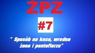 "Życiowe porady Zygmunta" #7 - Sposób na kaca, wredna żona i pantoflarze