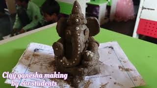 Clay ganesha making by our students