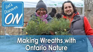 HOW TO MAKE A WREATH with Ontario Nature in King City - Let's Discover ON (using invasive species)