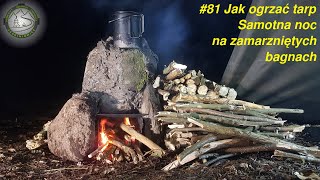 Jaskiniowiec. #81 Jak ogrzać tarp. Noc na zamarzniętych bagnach