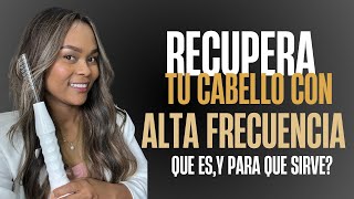 Cómo Recuperar el cabello con alta frecuencia.