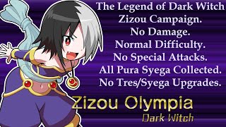 [The Legend of Dark Witch] Zizou. Normal. No Damage. No Tres. No Technical Skills. All Pura Syega.