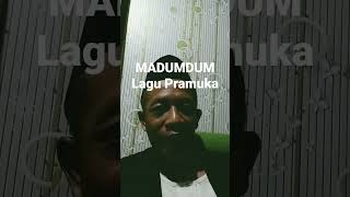 MADUMDUM OYEPO Lagu Pramuka