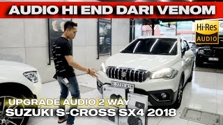 AUDIO 2 WAY UNTUK HARIAN SUZUKI S-CROSS SX4 I SEMUA GENRE LAGU BAGUS ! VENOM AUDIO