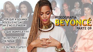 JAY-Z TRAIU A BEYONCÉ? COMEBACK DO DESTINY'S CHILD, 7/11 E OUTROS FEATS| VIDEOGRAFIA PARTE 09