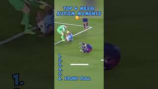 Top 6 Messi Autism Moments 🥰🐐 #shorts #football #messi