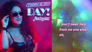 Today Is My Day! Lyric Video