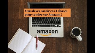 4 choses importantes à savoir en tant que vendeur sur Amazon !